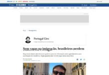 O Globo: ‘Sem vagas na imigração, brasileiros perdem chances em Portugal’ "Sem vagas na imigração, brasileiros perdem chances em Portugal"